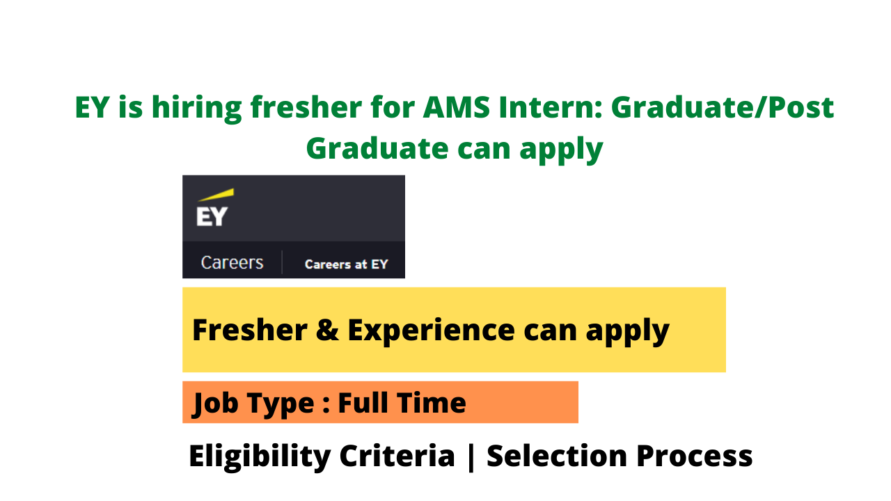 EY Fresher Hiring for AMS Intern