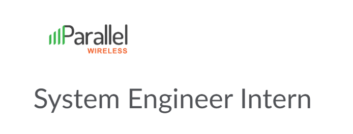 Parallel Wireless Careers System Engineer Intern Job