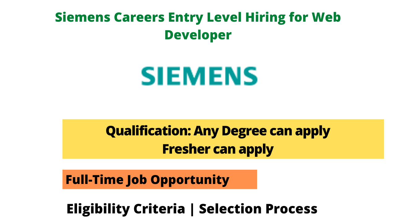 Siemens Careers Fresher Hiring for Web Developer