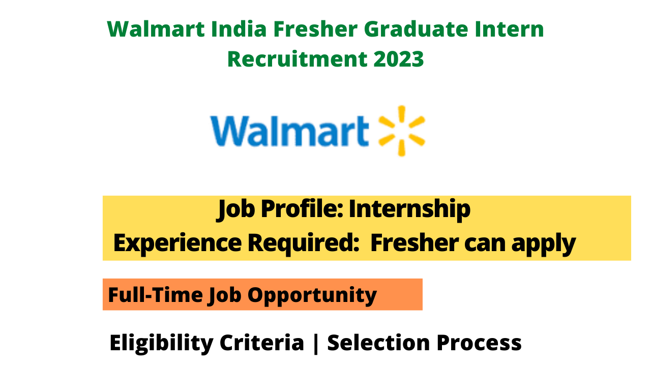 Walmart Careers Fresher Recruitment for Graduate Intern