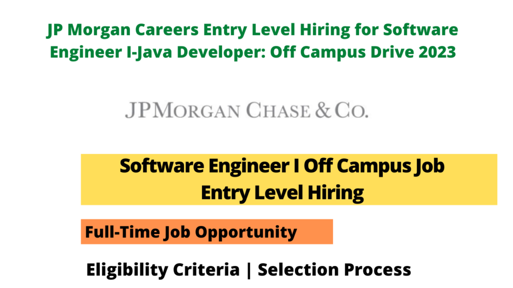 JP Morgan Entry Level Hiring For Software Engineer I Java Developer   JP Morgan Careers Entry Level Hiring For Software Engineer I 1024x576 