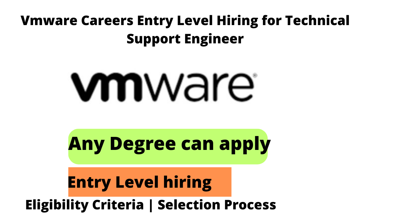 Vmware Careers Entry Level Hiring for Technical Support Engineer