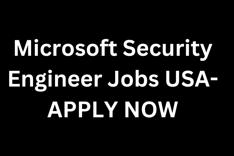 Microsoft Security Engineer Jobs 2 USA